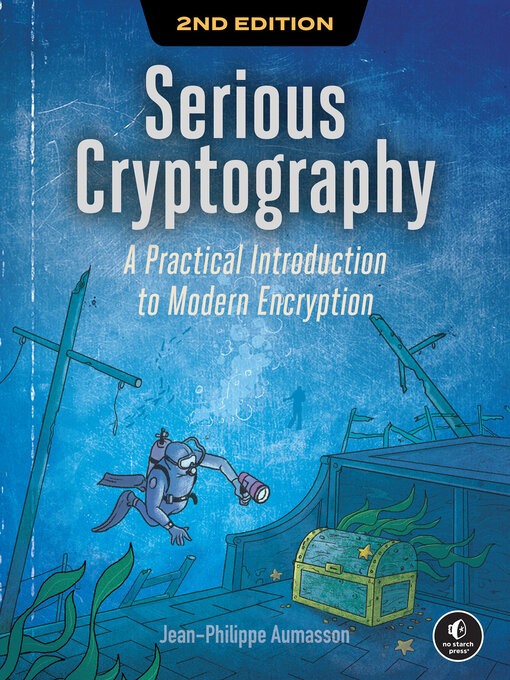 Title details for Serious Cryptography by Jean-Philippe Aumasson - Available